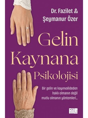Aile Yayınları Gelin Kaynana Psikolojisi - Dr. Fazilet - Şeymanur Özer