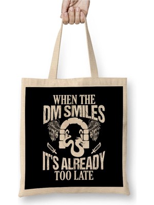 Dekado Gamer When The Dm Smiles It S Already Too Late Bez Çanta Uzun Saplı