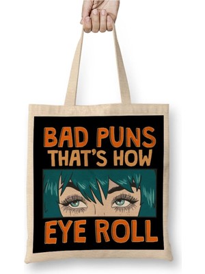 Dekado Bad Puns That's How Eye Roll Hilarious Dad Joke Bez Çanta Uzun Saplı