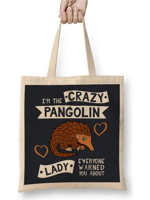 Dekado The Crazy Pangolin Lady Everyone Warned You About Bez Çanta Uzun Saplı