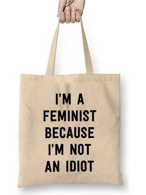 Dekado Feminist Cause Not An Idiot Bez Çanta Uzun Saplı