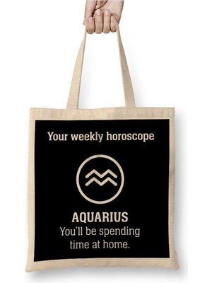 Dekado Your Weekly Horoscope Aquarius Self Isolation Bez Çanta Uzun Saplı