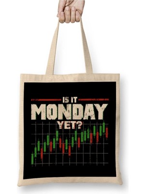 Dekado Is It Monday Yet Funny Stock Market Trading Bez Çanta Uzun Saplı