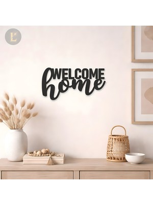 Lazeron Welcome Home Duvar Yazısı – Modern Duvar Dekoru