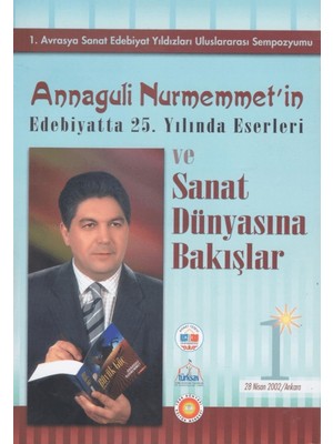 Türk Dünyası Vakfı 1. Avrasya Sanat Edebiyat Yazıları Uluslararası Sempozyumu