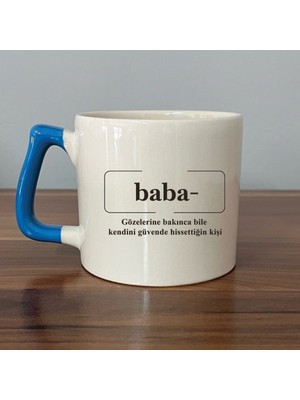 Mor Mürekkep Baba Gözlerine Bakınca Güven Veren Mavi Kulplu Prime Babalar Günü Hediyesi Bardak Kupa Fincan Mug