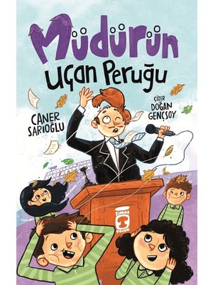 Timaş Çocuk Müdürün Uçan Peruğu - Caner Sarıoğlu