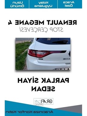 Die Grup Renault Megane 4 Sedan-Hatchback Stop Çerçevesi Sticker Kaplama (Parlak Siyah, Sedan)
