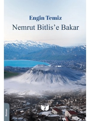 Ateş Yayınları Nemrut Bitlis'e Bakar
