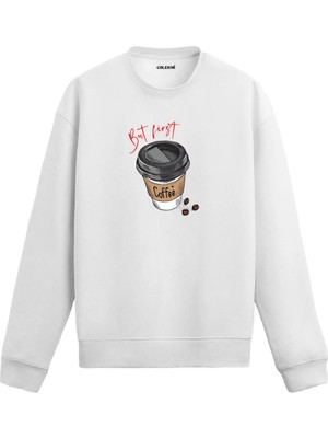 Colermi But First Coffee Baskılı Sweatshirt