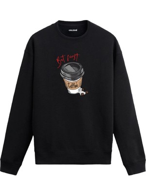 Colermi But First Coffee Baskılı Sweatshirt