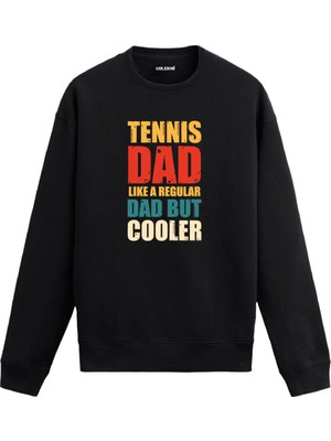 Colermi Tennis Dad Yazılı Mizahi Sweatshirt