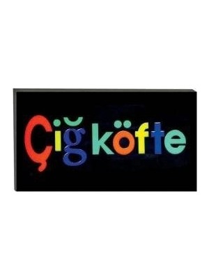Işıklı Tak Çalıştır Hazır Tabela Çiğ Köfte
