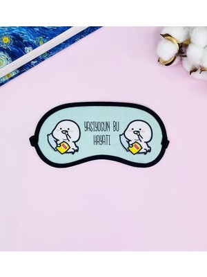 Yaşıyosun Bu Hayatı Tasarımlı Uyku Bandı