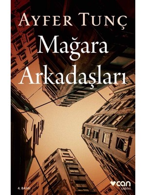 Can Yayınları Mağara Arkadaşları - Ayfer Tunç, Can Sanat Yayınları, Normal Boy Cilt Durumu, Türkiye Menşeli
