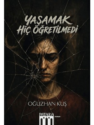 Patara Kitap Yaşamak Hiç Öğretilmedi