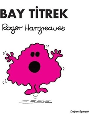 Doğan Çocuk Doğan Yayınları Bay Titrek - Roger Hargreaves Çocuk Öykü 3 - 5 Yaş Eğlenceli Hikaye