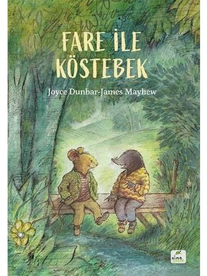 Elma Çocuk Akademi Artı A.Ş Fare İle Köstebek - Joyce Dunbar
