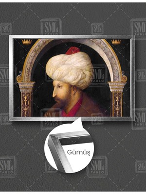 SML Tablo Fatih Sultan Mehmet Osmanlı Padişahı Istabnbulun Fatihi Dekor Yatay Çerçeveli Kanvas Tablo