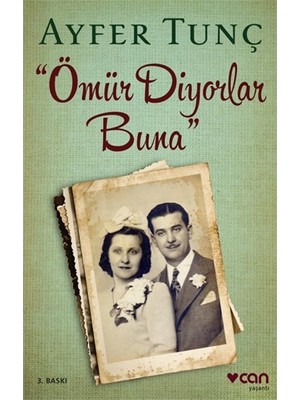 Ayfer Tunç Ömür Diyorlar Buna Kitabı Can Yayınları Yayınevi Normal Boy Ciltli