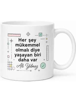 Tupya Gift Isme Özel Perfeksiyonist Yazılı Komik Kupa Bardak Esprili Hediye