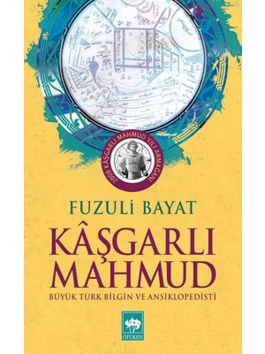 Defne Store Kaşgarlı Mahmut - Büyük Türk Bilgin ve Ansiklopedisi