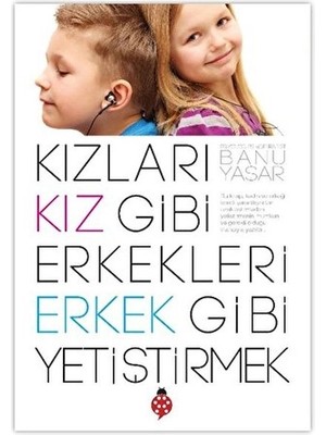 Defne Store Kızları Kız Gibi Erkekleri Erkek Gibi Yetiştirmek