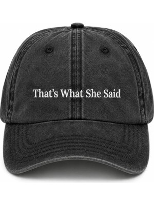 "that's What She Said" Yazılı Eskitme Yıkamalı Kep Şapka
