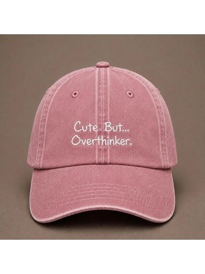 "cute But Overthinker" (Tatlı Ama Çok Düşünen) Espirili Nakışlı Vintage Yıkamalı Beyzbol Şapkası