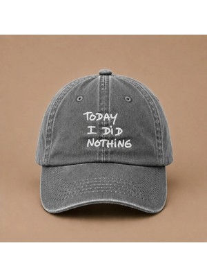 Today I Did Nothing ''bugün Hiçbir Şey Yapmadım'' Yazılı Eskitme Yıkamalı Şapka