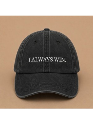 I Always Win (Her Zaman Kazanırım) Nakışlı Vintage Yıkamalı Kep Şapka