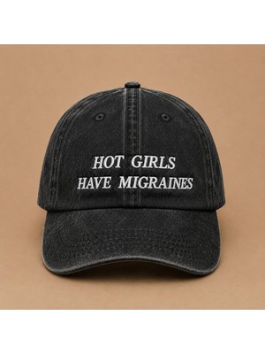 Hot Girls Have Migraines (Havalı Kızların Migreni Olur) Yazılı Eskitme Şapka