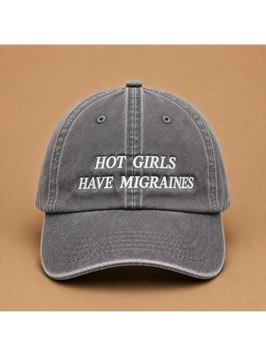 Hot Girls Have Migraines (Havalı Kızların Migreni Olur) Yazılı Eskitme Şapka