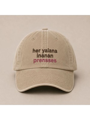 "her Yalana Inanan Prenses" Yazılı Eskitme Yıkamalı Kep Şapka