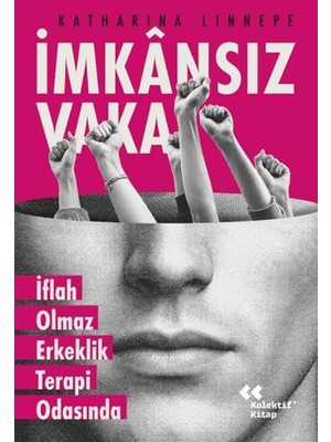 Alkasaz Imkansız Vaka Iflah Olmaz Erkeklik Terapi Odasında