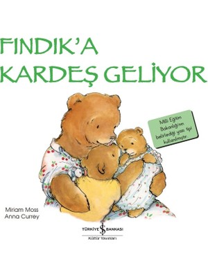 İş Bankası Kültür Yayınları Fındık'a Kardeş Geliyor - Miriam Moss & Anna Currey