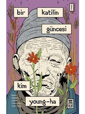 Timaş Yayınları Bir Katilin Güncesi - Kim Young-Ha