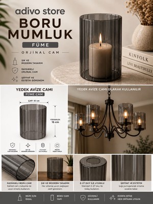 Adivo Store Füme Boru Mumluk ve Yedek Avize Camı 15 cm x 10 cm Orijinal Cam