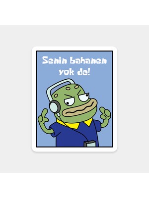 Senin Bahanen Yok De Sticker