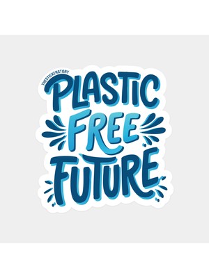 Plastiksiz Gelecek Sticker