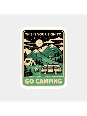 Kamp Yapmak Için Işaretin Bu Sticker