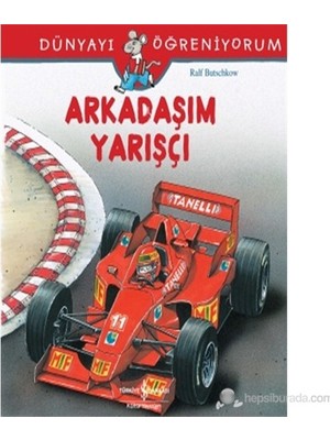 İş Bankası Kültür Yayınları Dünyayı Öğreniyorum - Arkadaşım Yarışçı - Ralf Butschkow