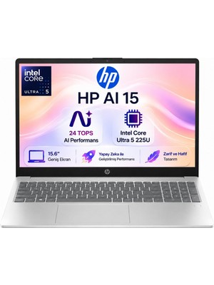 Hp Aı 15 Intel Core Ultra 5 225U 32GB 512GB SSD Freedos 15.6" Taşınabilir Bilgisayar SMD51E0EA