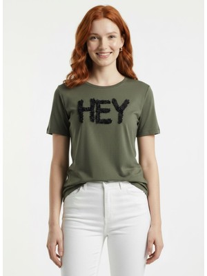 Neden Tekstil Kadın Pamuk Hey Yazılı Yuvarlak Yaka T-Shirt