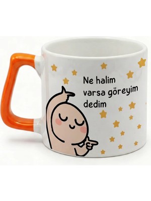Desene Bak Ne Halim Varsa Göreyim Dedim Baktım Her Halim Müthiş - Komik Baskılı Seramik Hediye Kupa Bardak