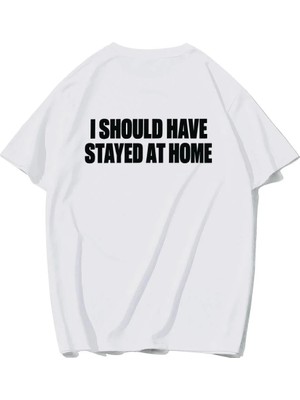Brz Collection Unisex Oversize I Should Have Stayed At Home T-Shirt (Beyaz)