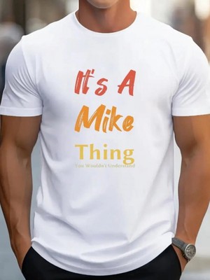 Pileli Store Pilelistore- Erkek It Is A Mike Thing Baskılı Erkek T-Shirt