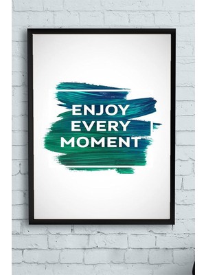 TeknoKapsül (PSTER12458) Tadını Çıkar Motivasyon Çerçeveli Tablo (40X50CM)