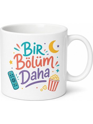 Tupya Gift Bir Bölüm Daha Yazılı Komik Kupa Bardak Dizi Severler Için Özel Tasarım Hediye