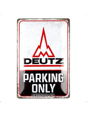 Nostalgic Art Deutz - Parking Only Metal Tablo 20 x 30 cm